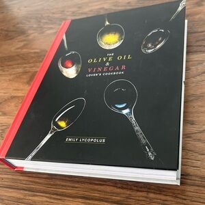 The Olive Oil & Vinegar Lover's Cookbook by Emily Lycopolus